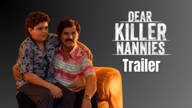 Trailer Drops for “Dear Killer Nannies,” the New Hulu Drama Inspired by Pablo Escobar’s Son
