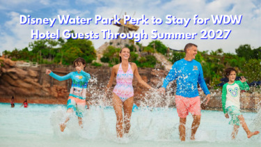 Disney Resort Guests Get Free Water Park Admission on Check-In Day Through Summer 2027