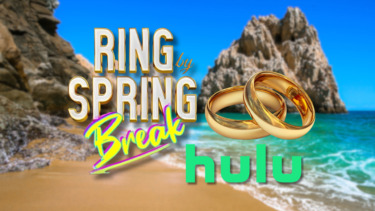 Hulu’s “Ring by Spring Break” Turns Viral Dating Trend Into Reality Series