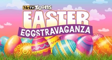 MeTV Toons Has a Special Easter Eggstravaganza Planned