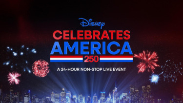 Disney Entertainment Television Unveils 24-Hour “Disney Celebrates America” Broadcast for America’s 250th Anniversary