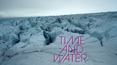 National Geographic’s “Time and Water” Set for Network and Streaming Debut Later This Month