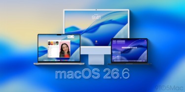 macOS 26.6 now available, here’s what’s new