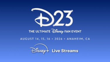 Disney+ and Hulu Bring D23: The Ultimate Disney Fan Event to Fans in Anaheim and at Home