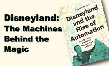 Disneyland and the Rise of Automation Book Review