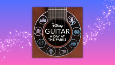 Disney peaceful guitar takes fans on a day at the parks with new album 1