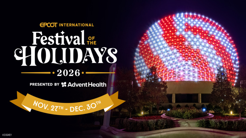 EPCOT International Festival of the Holidays 2026 presented by AdventHealth Nov. 27-Dec. 30